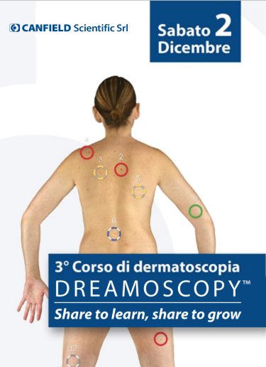 Canfield Scientific s.r.l Hosting the 3rd Dreamoscopy Course: Share to Learn, Share to Grow. 